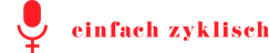 Podcast einfach zyklisch